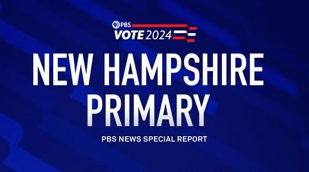 Video thumbnail: PBS News Hour New Hampshire Primary - PBS News Special Report